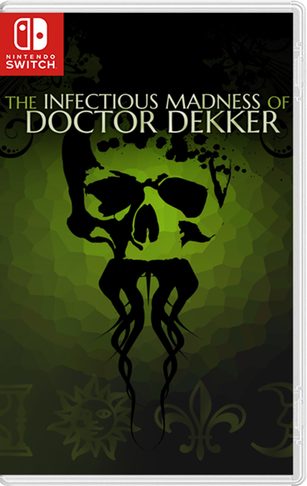 The Infectious Madness of Doctor Dekker (Nintendo Switch)